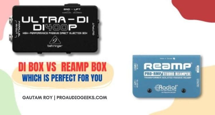 DI-Box-Vs-Reamp-Box
