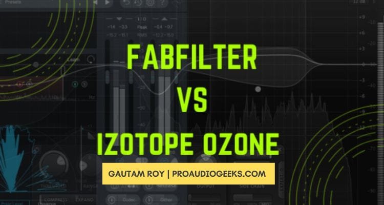 Fabfilter Vs iZotope Ozone